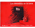 Los desastres de la cana
